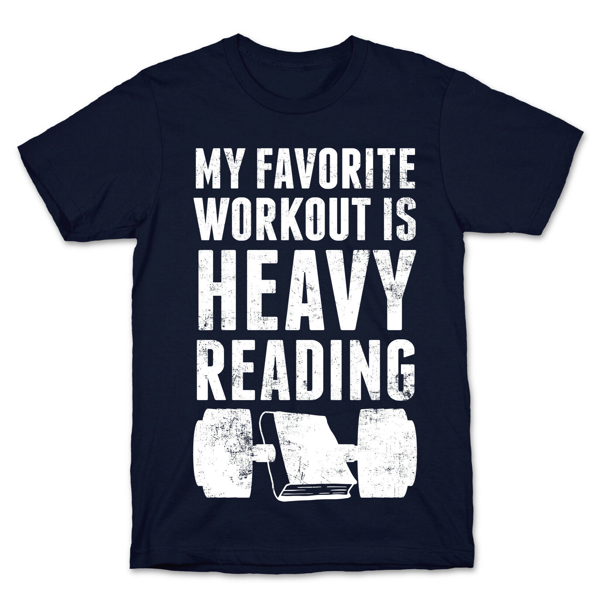 My Favorite Workout Is Heavy Reading T-Shirt